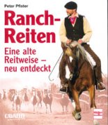 Ranchreiten - Eine alte Reitweise neu entdeckt
